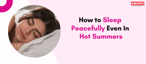 How To Sleep Peacefully Even In Hot Summers