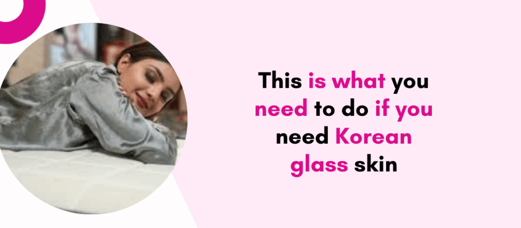 This is what you need to do if you need Korean glass skin