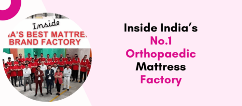 Inside India’s No.1 Orthopaedic Mattress Factory