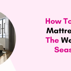 How To Buy A Mattress For The Wedding Season