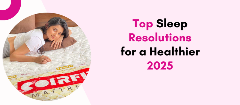 Top Sleep Resolutions for a Healthier 2025