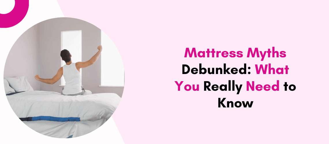 Mattress Myths